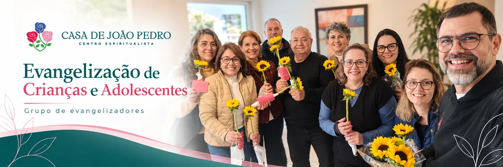 Grupo de evangelizadores da Casa de João Pedro com flores; Evangelização de Crianças e Adolescentes.